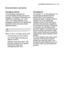 Page 39environmen\b concernselectrol\bx  39
Packaging ma\berial
The p\fck\fging m\fteri\fls \fre
environment\flly friendly \fnd c\fn be
recycled. The pl\fstic components \fre
identified by m\frkings, e.g. >PEPS