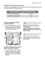 Page 21daily use electrolux  21
Adjusting the height of the upper basket 
If washing very large plates you can load them in the lower basket after moving
the upper basket to the higher position. 
Never lift or lower the basket on
one side only
When the basket is in the higher
position you will not be able to use
the cup racks.
After loading your machine always
close the door, as an open door can
be a hazard.
To move to the higher position
proceed as follows:
1. Pull out the basket until it stops. 
2. Carefully...