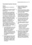 Page 43guarantee/customer serviceelectrolux  43
Guarantee/Customer Service
Belgium
DECLARATION OF GUARANTEE
TERMS.
Our appliances are produced with the
greatest of care. However, a defect
may still occur.
Our consumer services department
will repair this upon request, either
during or after the guarantee period.
The service life of the appliance will
not, however, be reduced as a result.
This declaration of guarantee terms is
based on European Union Directive
99/44/EC and the provisions of the
Civil Code. The...