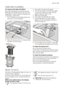 Page 13CARE AND CLEANING
To remove and clean the filters
Dirty filters decrease the washing results.
Although the maintenance is very low with
these filters, make a check at intervals and
if necessary, clean them.
1. Turn the filter (A) counterclockwise and
remove it out from filter (B).
A
B
2. Filter (A) has two parts. To disassemble
the filter, pull them apart.
3. Fully clean the parts with water.
4. Put the two parts of the filter (A) togeth-
er and push. Make sure that they en-
gage correctly in each...