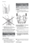 Page 12Caution! BEFORE CLOSING THE
DOOR, MAKE SURE THAT THE SPRAY
ARMS CAN ROTATE FREELY.
Adjusting the height of the upper basket
If washing very large plates you can load
them in the lower basket after moving the
upper basket to the higher position.
Maximum height of the dishes in:
 the upper
basketthe lower
basket
With upper
basket raised20 cm31 cm
Maximum height of the dishes in:
 the upper
basketthe lower
basket
With upper
basket low-
ered24 cm27 cm
To move to the higher position proceed
as follows:
1....