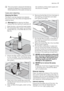 Page 17The consumption values are intended as
a guide and depend on the pressure and
the temperature of the water and also bythe variations of the power supply and
the amount of dishes.
Care and cleaning
Cleaning the filters
The filters must be checked and cleaned
from time to time. Dirty filters will degrade the
washing result.
Warning! Before cleaning the filters
ensure that the machine is switched off.
1. Open the door, remove the lower basket.
2. The dishwasher filter system comprises a
coarse filter (A), a...