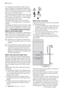 Page 22For making the connection itself, the cou-
pling nut fitted to the appliance water inlet
hose is designed to screw onto a 3/4 thread
spout or to a purpose made quick-coupling
tap such as the Press-block.
The water pressure must be within the limits
given in the Technical data. Your local Wa-
ter Authority will advise you on the average
mains pressure in your area.
The water inlet hose must not be kinked,
crushed, or entangled when it is being con-
nected.
The appliance features inlet and drain hoses...