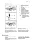 Page 139.1 Curăţarea filtrelor
C
B
A
A1
A2
1.Rotiţi filtrul (A) în sens antiorar şi
scoateţi-l.
2.Pentru a demonta filtrul (A), separa‐
ţi (A1) şi (A2).
3.Scoateţi filtrul (B).
4.Spălaţi filtrele cu apă.
5.Puneţi filtrul (B) în poziţia iniţială.
Asiguraţi-vă că a fost asamblat co‐
rect sub cele două ghidaje (C).
6.Asamblaţi filtrul (A) şi introduceţi-l la
loc în filtrul (B). Rotiţi-l în sens orar
până când se fixează.
O poziţie incorectă a filtrelor
poate cauza rezultate de spăla‐
re nesatisfăcătoare şi...