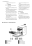 Page 4– Bed and breakfast type environ-
ments.
WARNING!
Risk of injury, burns, electrical
shock or fire.
• Do not change the specification of this
appliance.
• Put knives and cutlery with sharp points
in the cutlery basket with the points
down or in a horizontal position.
• Do not keep the appliance door open
without supervision to prevent to fall on
it.
• Do not sit or stand on the open door.
• Dishwasher detergents are dangerous.
Obey the safety instructions on the de-
tergent packaging.
• Do not drink and...