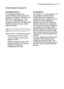 Page 41environment concernselectrolux  41
Packaging material
The packaging materials are
environmentally friendly and can be
recycled. The plastic components are
identified by markings, e.g. >PEPS