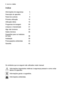 Page 4Informações de segurança 5
Descrição do aparelho 7
Painel de controlo 8
Primeira utilização 12
Utilização diária 16
Programas de lavagem 29
Limpeza e manutenção 31
Algo não funciona 33
Dados técnicos 36
Sugestões para os institutos 
de teste 38
Instalação 39
Preocupações ambientais 44
Garantia 45
Indice
Os símbolos que se seguem são utilizados neste manual:
Informações importantes relativas à segurança pessoal e como evitar
danos no aparelho.
Informações gerais e sugestões.
Informações ambientais....