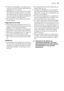 Page 25• El agua del lavavajillas no es apta para el
consumo humano. Podría haber restos de
detergente en la máquina.
• Cerciórese de que la puerta del lavavajillas
esté siempre cerrada cuando no se reali-
cen operaciones de carga o descarga. De
ese modo evitará que alguien tropiece con
la puerta abierta y se haga daño.
• No se siente ni se ponga de pie sobre la
puerta abierta.
Seguridad de los niños
• Este aparato está diseñado para ser utili-
zado por adultos. No permita que los niños
jueguen con el...