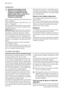 Page 44Instalación
Advertencia Cualquier tarea
eléctrica o de fontanería que
requiera la instalación de este
aparato debe estar a cargo de un
electricista homologado o
fontanero profesional.
Retire todo el material de embalaje antes de
situar el aparato.
Si es posible, coloque el aparato junto a un
grifo y un desagüe.
Este lavavajillas está diseñado para instalar-
se debajo de una encimera o superficie de
trabajo de cocina.
¡Atención! Siga atentamente las instruccio-
nes de la plantilla adjunta para empotrar...