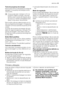 Page 51Tecla de poupança de energia
Esta função diminui a temperatura na fase de
secagem. A poupança de energia é entre
10% e 25%.
A loiça pode estar molhada no fim do
programa. Nesta condição, recomen-
damos a abrir a porta da máquina de la-
var loiça e a mantê-la entreaberta para
deixar a loiça secar naturalmente.
Esta função pode ser seleccionada com to-
dos os programas de lavagem. O respectivo
indicador luminoso acende-se quando prime
a tecla.
A função de poupança de energia não tem
efeito em alguns...