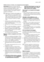 Page 61Seleccionar e iniciar um programa de lavagem
Importante Regule as opções antes de
iniciar um programa de lavagem. Quando um
programa de lavagem está em curso
nenhuma opção pode ser regulada. Se for
necessário regular uma opção, cancele o
programa de lavagem.
Seleccione o programa de lavagem e o
início diferido com a porta ligeiramente
aberta. O início do programa ou a con-
tagem decrescente para o início diferido
só acontecem depois de fechar a porta.
Até aí, é possível modificar as regula-
ções.
1....