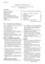 Page 16Electrolux. Thinking of you.
Dalieties ar mums savā pieredzē un pārdomās vietnē
www.electrolux.com
SATURS
Drošības informācija  16
Izstrādājuma apraksts   19
Vadības panelis   19
Ierīces lietošana   21
Ūdens mīkstinātāja iestatīšana  22
Trauku mazgātāja sāls izmantošana   23
Mazgāšanas un skalošanas līdzekļu
lietošana  23
Multitab funkcija   24Trauku un virtuves piederumu ievietošana
 24
Izvēlieties un aktivizējiet mazgāšanas
programmu  25
Mazgāšanas programmas   26
Kopšana un tīrīšana  27
Ko darīt, ja...