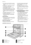 Page 4• Kontrollige, kas andmesildil toodud elek-
trilised parameetrid vastavad vooluvõrgu
pingele.
• Kasutage alati nõuetekohaselt paigalda-
tud elektriohutut pistikupesa.
• Ärge kasutage mitmik-pistikuid ega pi-
kenduskaableid. Tuleoht!
• Ärge asendage toitekaablit ega vahetage
seda. Pöörduge teeninduskeskuse poole.
• Jälgige, et te seadme taga olevat toite-
pistikut ega juhet ei muljuks ega vigas-
taks.
• Veenduge, et pärast paigaldamist säiliks
juurdepääs toitepistikule.
• Seadet vooluvõrgust eemaldades...