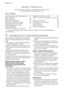 Page 34Electrolux. Thinking of you.
Aby dowiedzieć się więcej o naszej filozofii, odwiedź naszą
stronę internetową www.electrolux.com
SPIS TREŚCI
Informacje dotyczące bezpieczeństwa  34
Opis urządzenia  37
Panel sterowania   38
Eksploatacja urządzenia  40
Ustawianie zmiękczacza wody   40
Wsypywanie soli do zmywarki   41
Używanie detergentu i płynu
nabłyszczającego  42
Uniwersalna tabletka do zmywarki   42Wkładanie sztućców i naczyń  43
Wybór i uruchamianie programu zmywania
 43
Programy zmywania   44...