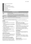 Page 551Botón de encendido/apagado
2Pantalla
3Tecla de inicio diferido
4Teclas de selección de programa
5Tecla de menor consumo energético
6Tecla Multitab
7Tecla Cancelar
8Indicadores luminosos
9Teclas de función
Indicadores luminosos
Sal 1)Se enciende cuando es necesario llenar el depósito de sal. Consulte Utilización
de sal para lavavajillas.
Después de llenar el depósito, el indicador de sal puede permanecer encendido
durante unas horas. Esto no afecta al funcionamiento del aparato.
Abrillantador 1)Se...