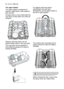 Page 2222electroluxdaily use
The central rows of prongs can be
easily lowered to improve loading
flexibility.
The upper basket 
The upper basket is designed for
saucers, salad bowls, cups, glasses,
pots and lids. 
Arrange items on and underneath the
cup racks so that water can reach all
surfaces.
Glasses with long stems can be
placed upside down in the cup racks.
The cup racks can be adjusted in
three different positions to improve
loading flexibility.
Before closing the door, ensure that
the spray arms can...