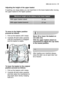 Page 23daily use electrolux  23
Adjusting the height of the upper basket 
If washing very large plates you can load them in the lower basket after moving
the upper basket to the higher position. 
To move to the higher position
proceed as follows:
1. Pull out the basket until it stops. 
2. Carefully lift both sides upwards
until the mechanism is engaged
and the basket is stable. 
To lower the basket to the original
position proceed as follows:
1. Pull out the basket until it stops. 
2. Carefully lift both sides...