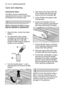 Page 3030electroluxwashing programmes
Cleaning the filters
The filters must be checked and
cleaned from time to time. Dirty filters
will degrade the washing result.
1. Open the door, remove the lower
basket.
2. The dishwasher filter system
comprises a coarse filter (A), a
microfilter (B) and a flat filter.
Unlock the filter system using the
handle on the microfilter.
3. Turn the handle about 
1/4a turn
anticlockwise and remove the filter
system.
Before cleaning the filters ensure
that the machine is switched...