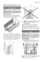 Page 37Størrelsen på bestikket avhenger av hvor du
plasserer kurven. Se etter i tabellen under.
Størrelsen på bestikket som kan plasseres
i den lille bestikkurven
Øvre kurv i øvre posi-
sjonmaksimalt 15 cm
Øvre kurv i senket po-
sisjonmaksimalt 20 cm
Myke gummitinner
De myke gummitinnene holder glassgjen-
stander på plass under oppvaskprogrammet
eller når den øvre kurven blir flyttet.
Se figurene angående korrekt plassering av
de myke gummitinnene. De kan plasseres til
venstre eller til høyre i kurven. På den...