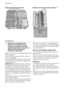 Page 70Disposición del cesto inferiorDisposición del cesto para cubiertos
Instalación
Advertencia Cualquier tarea
eléctrica o de fontanería que
requiera la instalación de este
aparato debe estar a cargo de un
electricista homologado o
fontanero profesional.
Retire todo el material de embalaje antes de
situar el aparato.
Si es posible, coloque el aparato junto a un
grifo y un desagüe.
Este lavavajillas está diseñado para instalar-
se debajo de una encimera o superficie de
trabajo de cocina.
¡Atención! Siga...