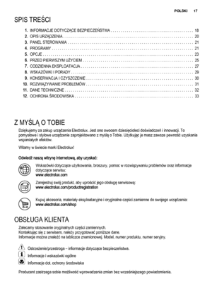 Page 17SPIS TREŚCI
1.INFORMACJE DOTYCZĄCE BEZPIECZEŃSTWA . . . . . . . . . . . . . . . . . . . . . . . . . . . . . . . . . . . . . . . . .  18
2.OPIS URZĄDZENIA . . . . . . . . . . . . . . . . . . . . . . . . . . . . . . . . . . . . . . . . . . . . . . . . . . . . . . . . . . . . . . . . .  20
3.PANEL STEROWANIA . . . . . . . . . . . . . . . . . . . . . . . . . . . . . . . . . . . . . . . . . . . . . . . . . . . . . . . . . . . . . . .  21
4.PROGRAMY . . . . . . . . . . . . . . . . . . . . . . . . . . . . . . ....