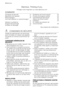 Page 14Electrolux. Thinking of you.
Partagez notre imagination sur www.electrolux.com
SOMMAIRE
Consignes de sécurité   14
Description de lappareil   15
Personnalisation  16
Comment effectuer un cycle de lavage ?
 17
Utilisation quotidienne   17
Programmes de lavage   19
Entretien et nettoyage   21Problèmes de fonctionnement   22
Produits de lavage et additifs   23
Caractéristiques techniques   23
Valeurs de consommation   24
Installation  24
En matière de protection de
lenvironnement  26
Sous réserve de...