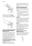 Page 8If required, pour fabric softener into the
smaller compartment marked 
 (the
amount used must not exceed the «MAX»
mark in the drawer). Close the drawer gen-
tly.
SELECT THE REQUIRED PROGRAMME
BY MEANS OF THE PROGRAMME
SELECTOR DIAL (9)
Turn the programme selector dial to the re-
quired programme. The selector can be
turned either clockwise or anticlockwise.
The green light of button 6 starts to flash
On programme progress display the pilot
lights corresponding to all phases compos-
ing the selected...