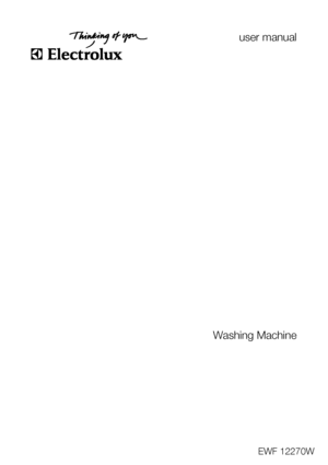 Page 1user manual
Washing Machine
EWF 12270W
 