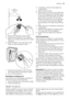 Page 194. Screw the hose back onto the tap.
5. Unscrew the hose from the machine.
Keep a rug nearby because some water
may flow.
6. Clean the filter in the valve with a stiff
brush or with the piece of cloth.
7. Screw the hose back to the machine
and make sure the connection is tight.
8. Turn on the water tap.
Emergency emptying out
If the water is not discharged, proceed as
follows to empty out the machine:
1. pull out the plug from the power socket;
2. close the water tap;3. if necessary, wait until the water...