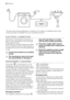 Page 26The drain hose may be extended to a maximum of 4 metres. An additional drain hose
and joining piece is available from your local Service Centre.
ELECTRICAL CONNECTION
Information on the electrical connection is
given on the rating plate on the inner edge
of the appliance door.
Check that your domestic electrical installa-
tion can take the maximum load required, al-
so taking into account any other appliances
in use.
Connect the machine to an earthed
socket.
The manufacturer does not accept
any...