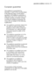 Page 41guarantee conditionselectrolux41
European guarantee
This appliance is guaranteed by
Electrolux, in each of the countries listed
in the following page, for the period
specified in the appliance guarantee or
otherwise by law. If you move from one
of these countries to another of these
countries the appliance guarantee will
move with you subject to the following
qualifications:
●The appliance guarantee starts from
the date you first purchased the
appliance which will be evidenced
by production of a valid...