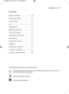 Page 3The following symbols are used in this manual:Important information concerning your personal safety and information on how
to avoid damaging the appliance.
General information and tips
Environmental information
contents  electrolux \b9
Contents
Safety information ............................30
Product description .........................32
Control panel ...................................33
Use..................................................34
Washing hints ..................................40
Washing...