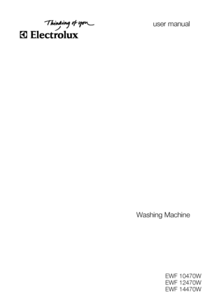 Page 1user manual
Washing Machine
EWF 10470W
EWF 12470W
EWF 14470W
 
