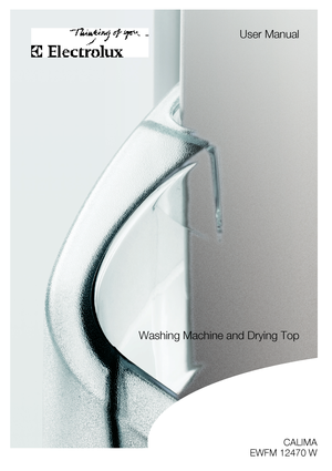 Page 1
User Manual
Washing Machine and Drying Top CALIMA
EWFM 12470 W
 