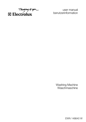 Page 1user manual
benutzerinformation
Washing Machine
Waschmaschine
EWN 148640 W
 