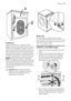 Page 27Positioning
Install the machine on a flat hard floor.
Make sure that air circulation around the ma-
chine is not impeded by carpets, rugs etc.
Check that the machine does not touch the
wall or other kitchen units. Level the wash-
ing machine by raising or lowering the feet.
The feet may be tight to adjust as they incor-
porate a self locking nut, but the machine
MUST be level and stable. If necessary,
check the setting with a spirit level. Any nec-
essary adjustment can be made with a span-
ner. Accurate...