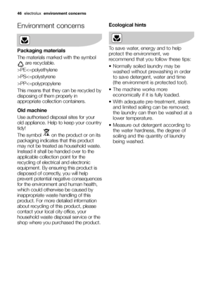 Page 4646electroluxenvironment concerns 
Environment concerns
Packaging materials
The materials marked with the symbol
are recyclable.
>PEPSPP