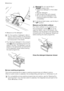 Page 14• Measure out the detergent.
For the quantity of detergent, refer al-
ways to what is written on the product
packing and ensure that the detergent
can be poured in the drawer.
• Pour the liquid detergent in the compart-
ment 
 without exceeding the limit indi-
cated in the flap. The detergent must be
placed in the appropriate compartments
of the dispenser drawer before starting
the wash programme.
Warning! Do not use the flap in
DOWN position with:
• Gelatinous detergent or thick deter-
gent.
• Powder...