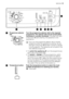 Page 15SpecialiCotoni
Cotoni+ Prelav.90°
60°
40°
30°
.
p m e
Ta g u f i r t n e
Co d i p a Ra s u a P / o i v v Ay
a l e D
12003 h 6 h9 h
700Eco Mini
program
Camicie
Sintetici
Mix
Delicati
Lana/
A mano Stiro
Facile
Centrifuga
Scarico
Risciacquo
Scuri
o i g g a v a L
o l c i c   e n i FExtra
o u
q c
a i c s
i R7
123465
1Programme selector
dialTurn the programme selector dial to the required
programme. The selector dial can be turned either
clockwise or counter-clockwise. The green pilot light
of the button 6...