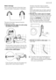 Page 9Water drainage
Form a hook at the end of the drain hose
using the plastic hose guide, if necessary.
The end of the drain hose can be posi-
tioned in four ways:
•Hooked over the edge of a sink using
the plastic hose guide.
Tie the plastic hose guide to the tap with
a string to prevent that the drain hose un-
hooks when the appliance is emptying.
•Onto a sink outlet spigot.
Push the drain hose onto the spigot and
secure with a clip, ensure a loop isformed in the drain hose to prevent
waste from the sink...