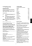 Page 12ENGLISH
81
Washing hints
Sorting the laundry
Follow the wash code symbols on each garment
label and the manufacturer’s washing instructions.
Sort the laundry as follows:
whites, coloureds, synthetics, delicates, woollens.
Temperatures
90°
for normally soiled white cottons and linen
(e.g. tea cloths, towels, tablecloths,
sheets...)
60°for normally soiled, colour fast garments
(e.g. shirts, night dresses, pyjamas....) in
linen, cotton or synthetic fibres and for
lightly soiled white cotton (e.g....