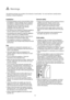 Page 3Installation
• All internal packing must be removed before using
the appliance. Serious damage may be caused to
the machine or adjacent furniture if the protective
transit devices are not removed or are not
completely removed. Refer to the relevant
paragraph in the instruction book.
 Any electrical work required to install this appliance
must be carried out by a qualified electrician.
 Any plumbing work required to install this appliance
must be carried out by a qualified plumber.
 After having installed...