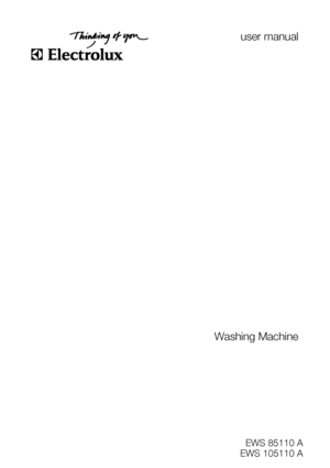 Page 1user manual
Washing Machine
EWS 85110 A
EWS 105110 A
 