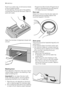 Page 18Flush it out under a tap, to remove any traces
of accumulated powder.
To aid cleaning, the top part of the additive
compartment should be removed. Clean all
parts with water.
Clean the chamber of dispenser drawer with
a brush.
Washing drum
Rust deposits in the drum may occur due to
rusting foreign bodies in the washing or tap
water containing iron.
Important! Do not clean the drum with
acidic descaling agents, scouring agents
containing chlorine or iron or steel wool.
1. Remove any rust deposits on the...