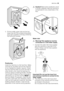 Page 255. Fill the smaller upper hole and the two
large ones with the corresponding plastic
plug caps supplied in the bag containing
the instruction booklet.
Positioning
Install the machine on a flat hard floor. Make
sure that air circulation around the machine
is not impeded by carpets, rugs etc. Check
that the machine does not touch the wall or
other kitchen units. Level the washing ma-
chine by raising or lowering the feet. The feet
may be tight to adjust as they incorporate a
self locking nut, but the...