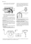 Page 26Angle the hose to the left or right depend-
ing on the position of your water tap.
3. Set the hose correctly by loosening the
ring nut. After positioning the inlet hose,
be sure to tighten the ring nut again to
prevent leaks.
The inlet hose must not be lengthened. If it is
too short and you do not wish to move the
tap, you will have to purchase a new, longer
hose specially designed for this type of use.
Important! Before connecting up the
machine to new pipework or to pipework that
has not been used for...