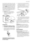 Page 21touch the wall or other kitchen units. Level
the washing machine by raising or lowering
the feet. The feet may be tight to adjust as
they incorporate a self locking nut, but the
machine MUST be level and stable. If nec-
essary, check the setting with a spirit level.
Any necessary adjustment can be made
with a spanner. Accurate levelling prevents
vibration, noise and displacement of the
machine during operation.
Caution! Never place cardboard,
wood or similar materials under the
machine to compensate for...