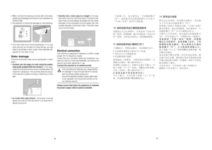 Page 18/
/
14
0
/
0
0
/
0/
12
//
13
17
6
0
/
The inlet hose must not be lengthened. If it is too
short and you do not wish to move the tap, you will
have to purchase a new, longer hose specially de-
signed for this type of use.Water drainageThe end of the drain hose can be positioned in three
ways:
Hooked over the edge of a sink using the plastic
hose guide supplied with the machine. In this case,
make sure the end cannot come unhooked when the
machine is emptying. This could be done by tying it
to the tap with...