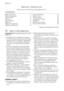 Page 2Electrolux. Thinking of you.
Share more of our thinking at www.electrolux.com
CONTENTS
Safety information   2
Product description   4
Control panel   5
First use   8
Personalisation  8
Daily use   8
Helpful hints and tips   11
Washing programmes   13Care and cleaning   15
What to do if…   19
Technical data   21
Consumption values   22
Installation  22
Electrical connection   25
Environment concerns   25
Subject to change without notice
 SAFETY INFORMATION
Important! Read carefully & keep for future...