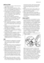 Page 3INSTALLATION
• This appliance is heavy. Care should be
taken when moving it.
• When unpacking the appliance, check
that it is not damaged. If in doubt, do not
use it and contact the Service Centre.
• All packing and transit bolts must be re-
moved before use. Serious damage can
occur to the product and to property if
this is not adhered to. See relevant sec-
tion in the user manual.
• After having installed the appliance,
check that it is not standing on the inlet
and drain hose and the worktop is not...